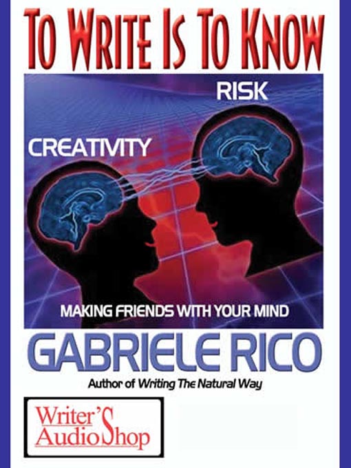 Title details for To Write Is To Know by Gabriele Rico - Available